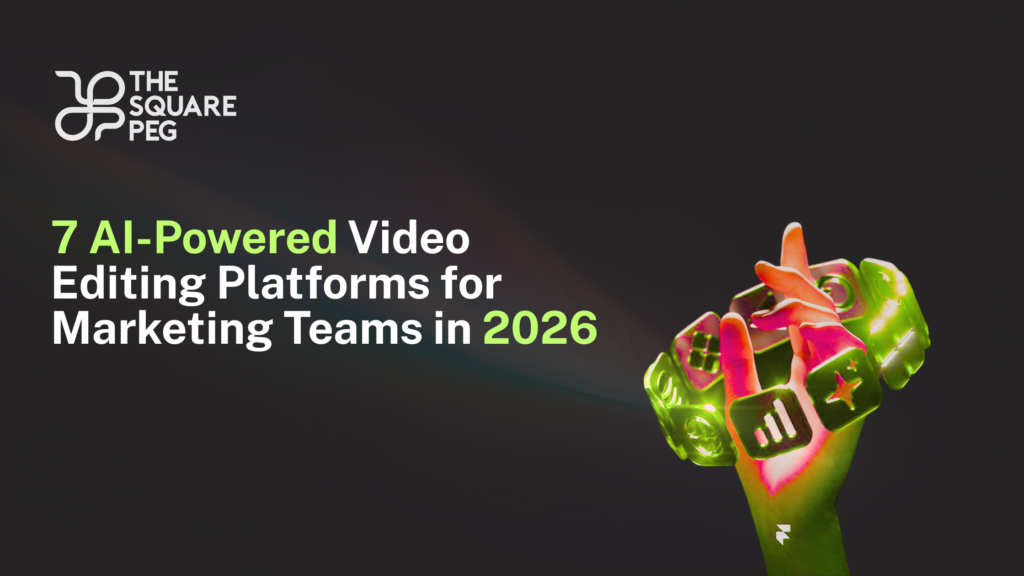 7 Best AI Video Editing Tools for Marketing Teams in 2026